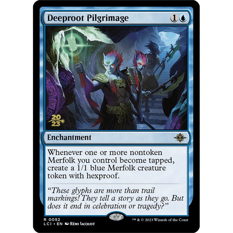 Deeproot Pilgrimage [The Lost Caverns of Ixalan Prerelease Cards]
