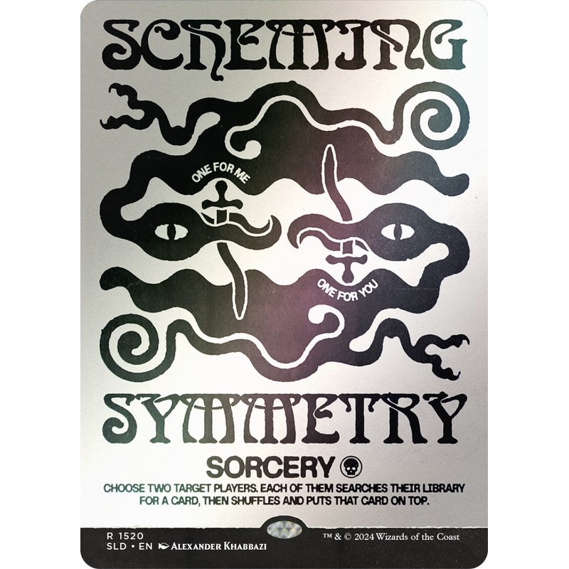 Scheming Symmetry (Rainbow Foil) [Secret Lair Drop Series]