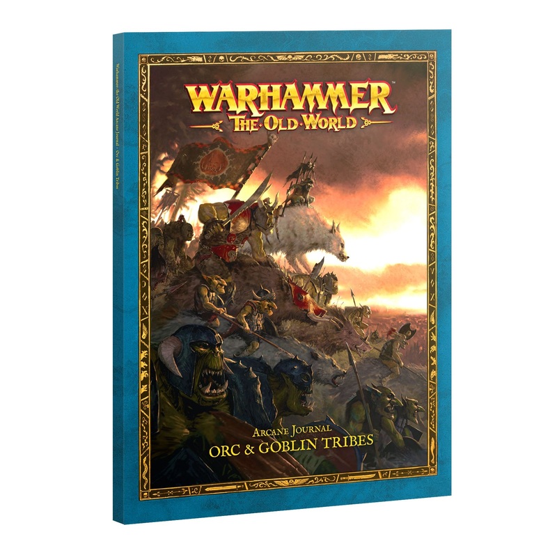 WARHAMMER: THE OLD WORLD - ARCANE JOURNAL: ORC & GOBLIN TRIBES